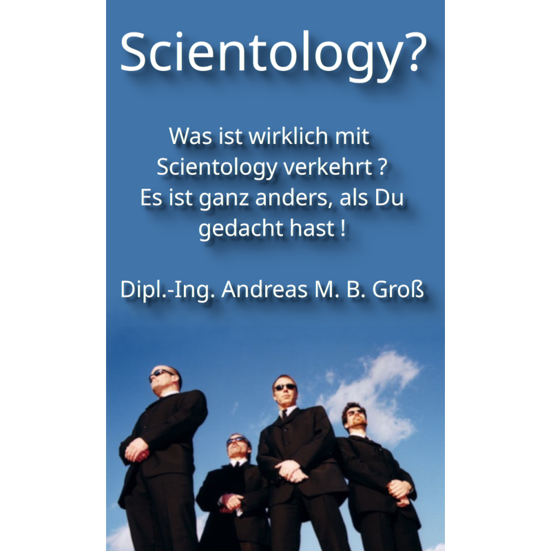 Scientology? Was ist wirklich mit Scientology verkehrt ? Scientology? Was ist wirklich mit Scientology verkehrt ?