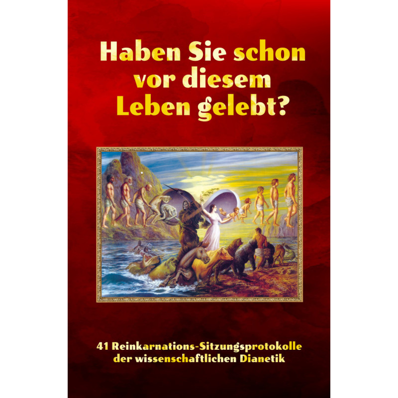 Haben Sie schon vor diesem Leben gelebt?